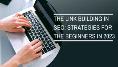 The Link Building in SEO Strategies for The Beginners in 2023